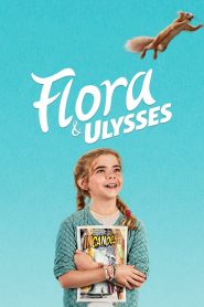 Flora And Ulysses (2021)