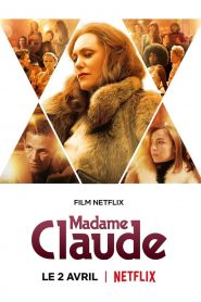 [NETFLIX] Madame Claude (2021) มาดามคล้อด
