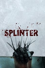 Splinter (2008) สปลินเตอร์ ชีวอสูร