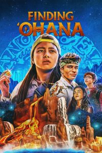 [NETFLIX] Finding Ohana (2021) ผจญภัยใจอะโลฮา