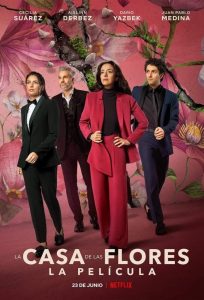 [NETFLIX] The House Of Flowers The Movie (2021) บ้านดอกไม้ เดอะ มูฟวี่