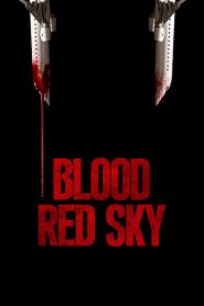 [NETFLIX] Blood Red Sky (2021) ฟ้าสีเลือด