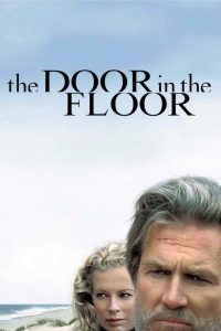 The Door in the Floor (2004) รักลับ ซ่อนลึก