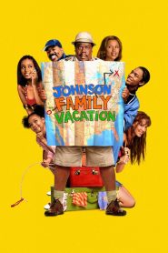 Johnson Family Vacation (2004) จอห์นสันแฟมิลี่ ครอบครัวป่วนยกล้อ