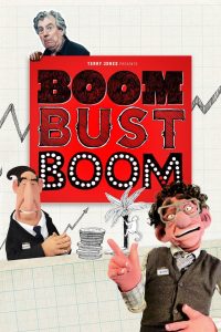 Boom Bust Boom (2015) บูม บัสท์ บูม