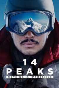 14 Peaks Nothing Is Impossible (2021) พิชิต 14 ยอดเขา