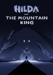 [NETFLIX] Hilda and the Mountain King (2021) ฮิลดาและราชาขุนเขา