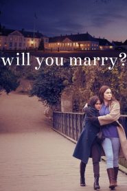 [NETFLIX] Will You Marry (2021) แต่งกันไหม
