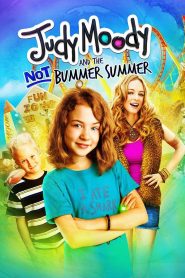 Judy Moody and the Not Bummer Summer (2011) จูดี้ มูดี้แอนด์ เดอะ นอท บัมเมอร์ ซัมเมอร์