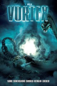 The Vortex (2012) วอเท็กซ์ สงครามอสูรล่าอสูร