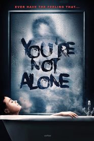 You re Not Alone (2020) คุณไม่ได้โดดเดี่ยว
