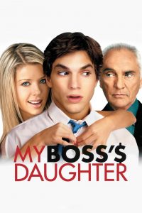 My Boss s Daughter (2003) กิ๊กไม่กั๊ก แผนรักลูกสาวเจ้านาย