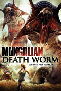 Mongolian Death Worm (2010) หนอนยักษ์เลื้อยทะลุโลก