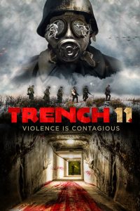 Trench 11 (2017) บังเกอร์ลับซ่อนสยอง