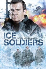 Ice Soldiers (2013) นักรบเหนือมนุษย์