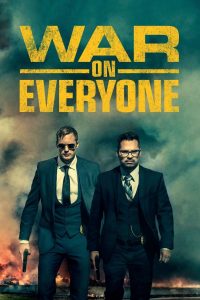 War on Everyone (2016) คู่ซ่าส์ ตำรวจแสบ