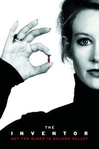 The Inventor Out for Blood in Silicon Valley (2019)