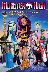 MONSTER HIGH-SCARIS CITY OF FRIGHTS (2013) มอนสเตอร์ ไฮ ตะลุยเมืองแฟชั่น