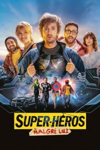 Super heros malgre lui (2022)