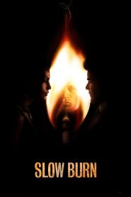 Slow Burn (2005) เผาไหม้ช้า
