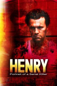 Henry Portrait of a Serial Killer (1986) ฆาตกรสุดโหดโคตรอำมหิตจิตเย็นชา