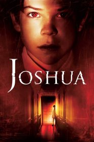 Joshua (2007) โจชัว บริสุทธิ์ซ่อนอำมหิต