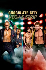 Chocolate City Vegas Strip (2017) ช็อกโกแลตซิตี้ ถนนสายเวกัส
