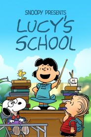 Snoopy Presents Lucy s School (2022)