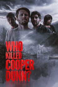 Who Killed Cooper Dunn (2022)