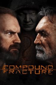 Compound Fracture (2014) อาถรรพ์สายพันธุ์ปีศาจ