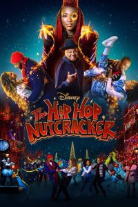 The Hip Hop Nutcracker (2022) แคร็กเกอร์ฮิปฮอป