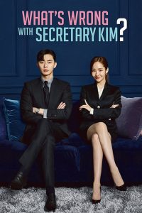 What’s Wrong With Secretary Kim? (2018) รักมั้ยนะ เลขาคิม? Season 1