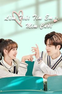 Make My Heart Smile (2021) ยิ้มให้รัก จากหัวใจ Season 1