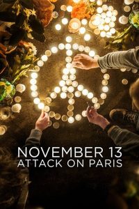 November 13 Attack on Paris (2018) 13 พฤศจิกายน เมื่อปารีสถูกโจมตี Season 1