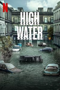 High Water (2022) น้ำถล่มเมือง Season 1