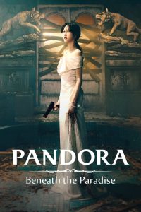 Pandora Beneath the Paradise (2023) Season 1