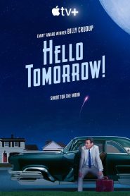 Hello Tomorrow! (2023) EP.1-10 (กำลังฉาย)