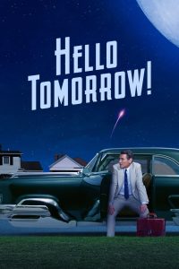 Hello Tomorrow! (2023) Season 1