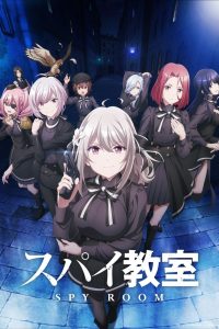Spy Classroom (2023) ห้องเรียนจารชน EP.1-9 (จบ)