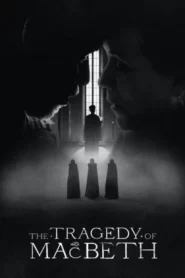 The Tragedy Of Macbeth (2021)