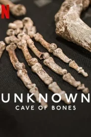 Unknown Cave of Bones (2023) เปิดโลกลับ ถ้ำแห่งกองกระดูก