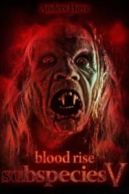 Subspecies V Bloodrise (2023)