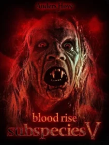 Subspecies V Bloodrise (2023)