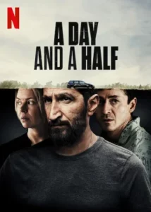 A Day And A Half (2023) หนึ่งวันครึ่ง