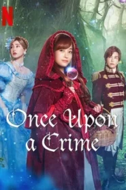 Once Upon a Crime (2023) กาลครั้งหนึ่งกับคดีปริศนา