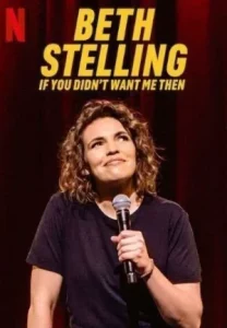BETH STELLING IF YOU DIDNT WANT ME THEN (2023)