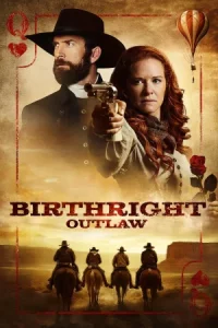Birthright Outlaw (2023) กำเนิด คนนอกกฎหมาย