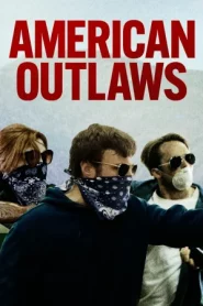 American Outlaws (2023) อเมริกัน เอาท์ลอว์