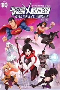 Justice League x RWBY Super Heroes & Huntsmen Part Two (2023)