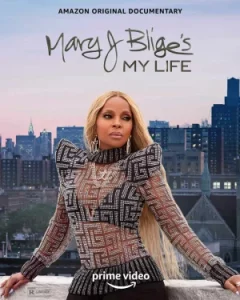 Mary J Blige s My Life (2021)
